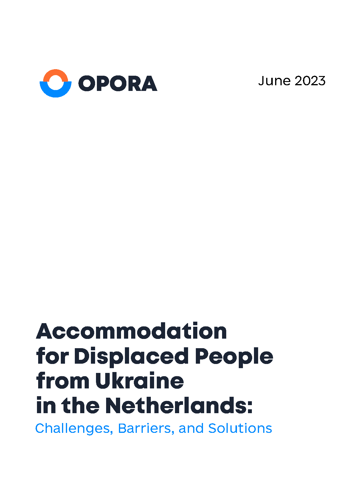 Accommodation for Displaced People from Ukraine in the Netherlands: Challenges, Barriers, and Solutions